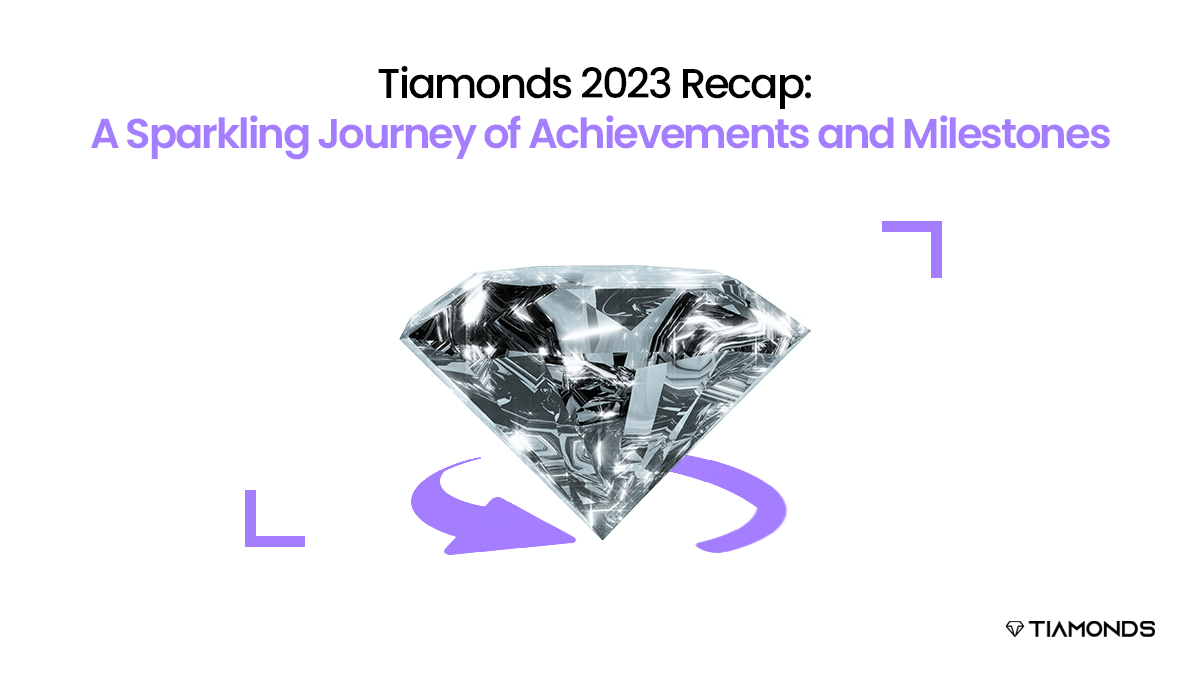 20231228 Tiamonds 2023 Recap- A Sparkling Journey of Achievements and Milestones