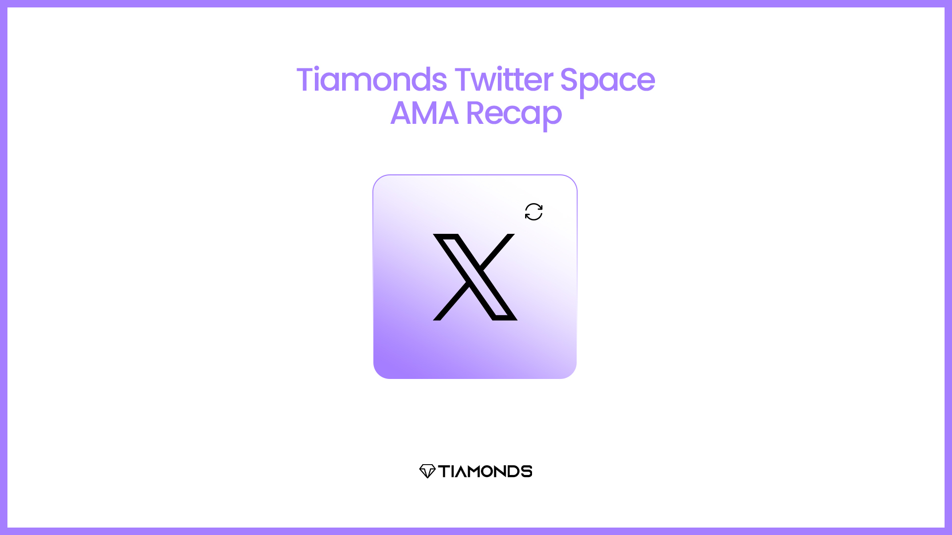 20240329 Tiamonds Twitter Space Recap Blog Post