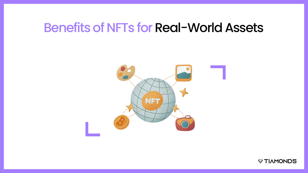 Benefits of NFTs for Real-World Assets