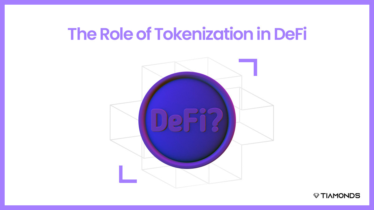 The Role of Tokenization in DeFi