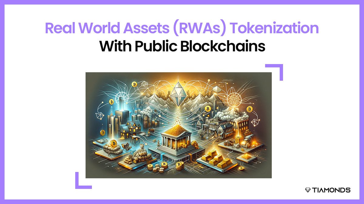 Real World Assets (RWAs) Tokenization With Public Blockchains