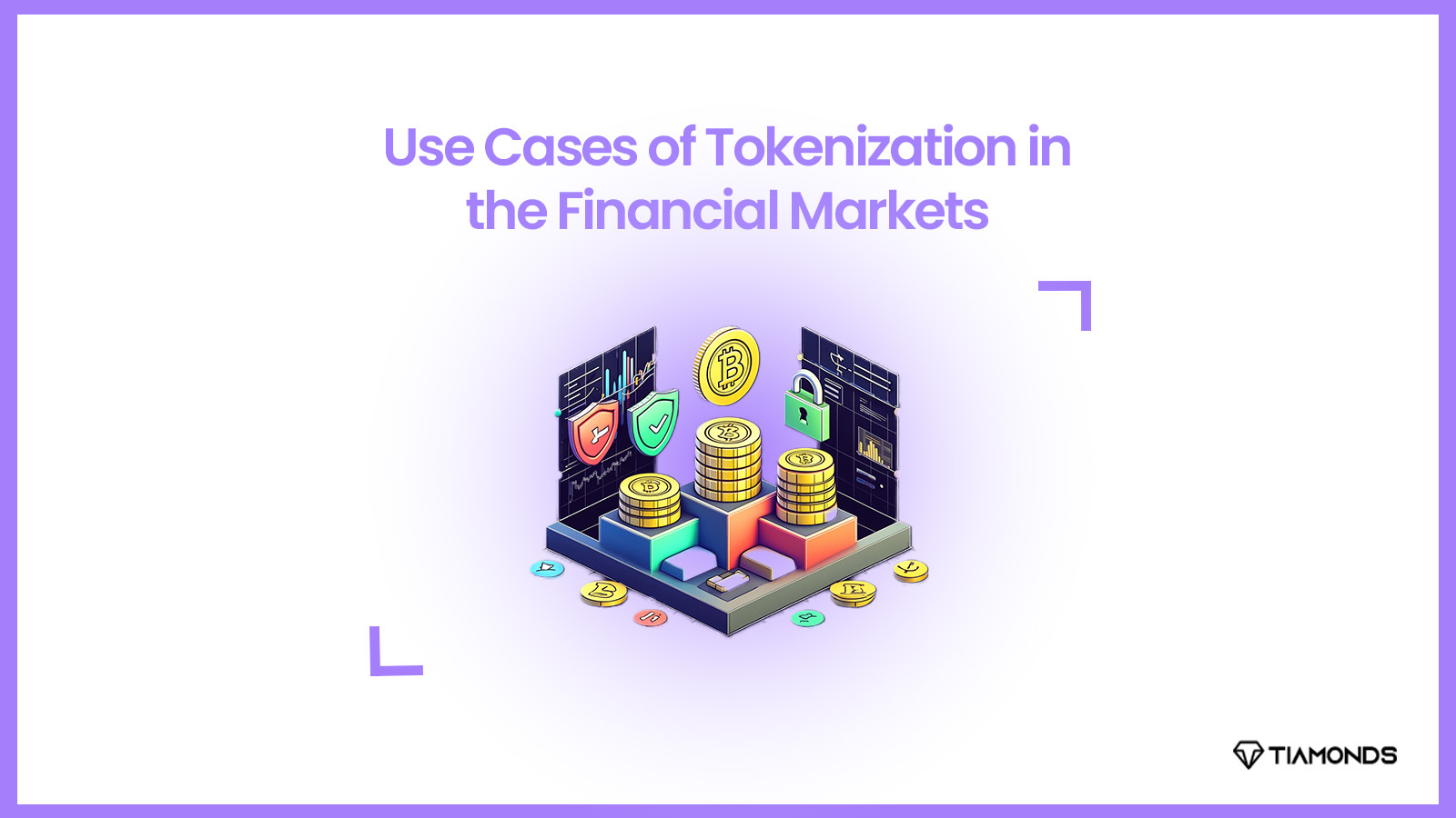 Use Cases of Tokenization in the Financial Markets