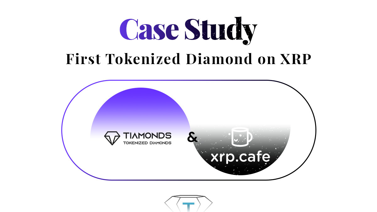 Case Study: Tiamonds & xrp.cafe