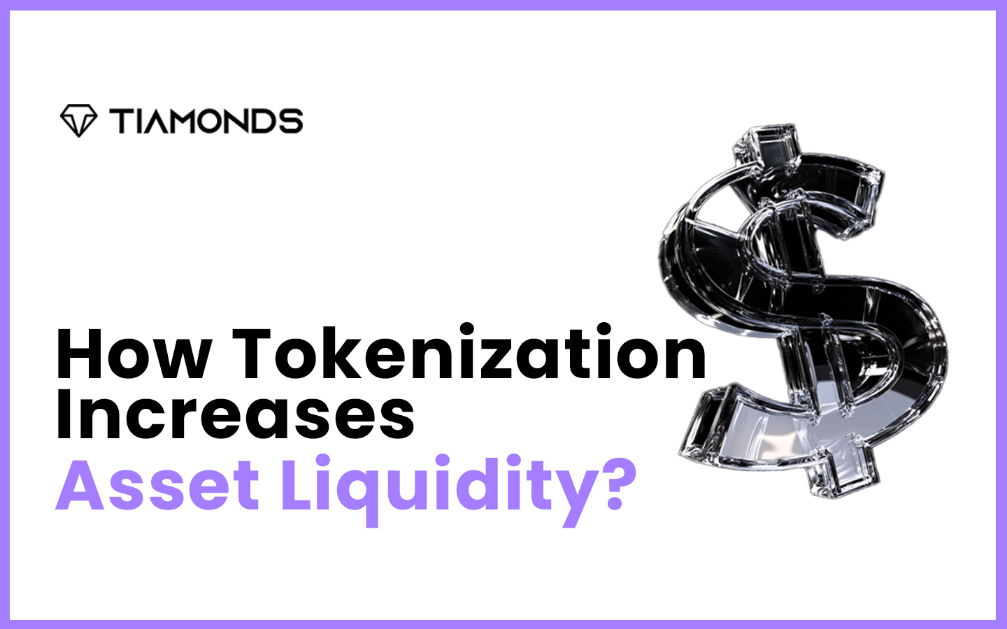 How Tokenization Increases Asset Liquidity?