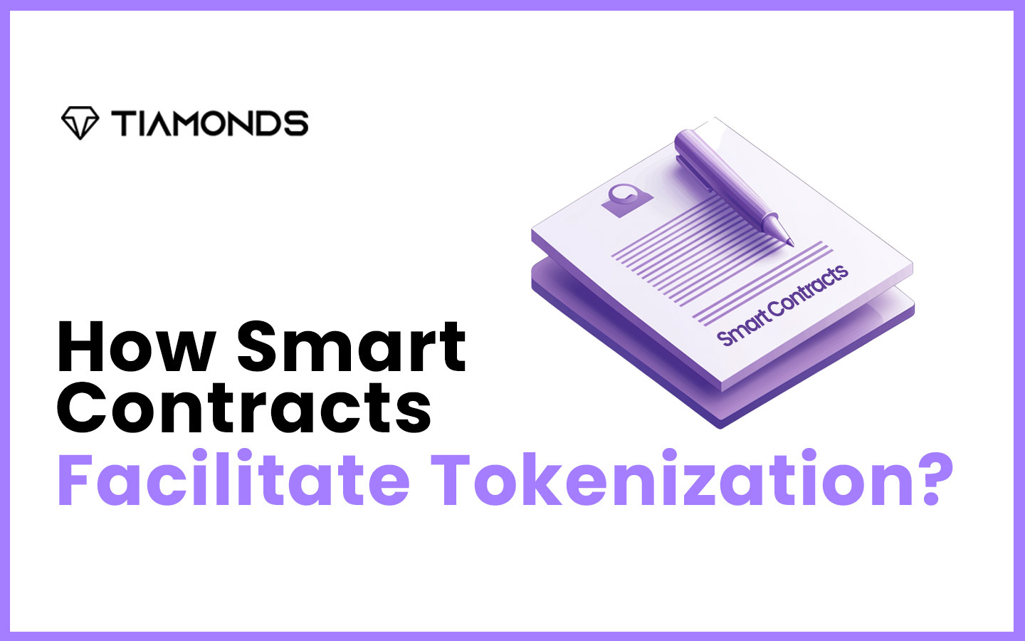 How Smart Contracts Enable Seamless Tokenization?