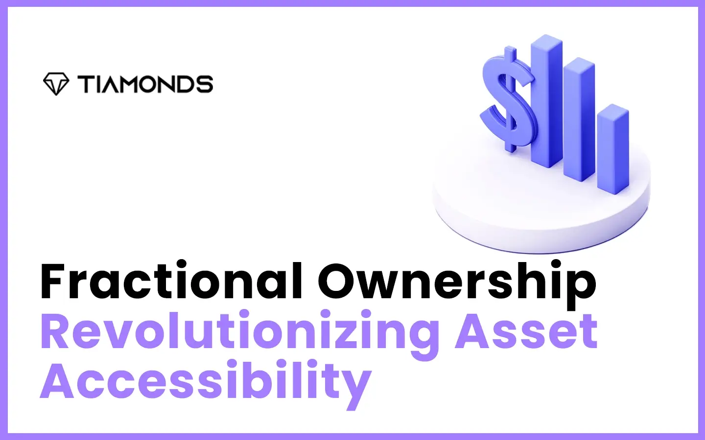 Revolutionizing Ownership: How Fractional Investments Transform Accessibility