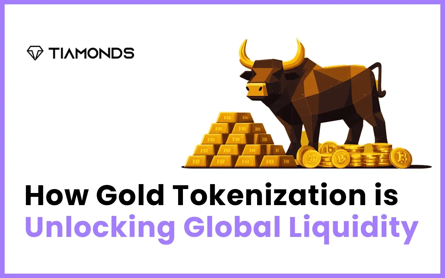 Gold Without Borders: How Tokenization is Unlocking Global Liquidity