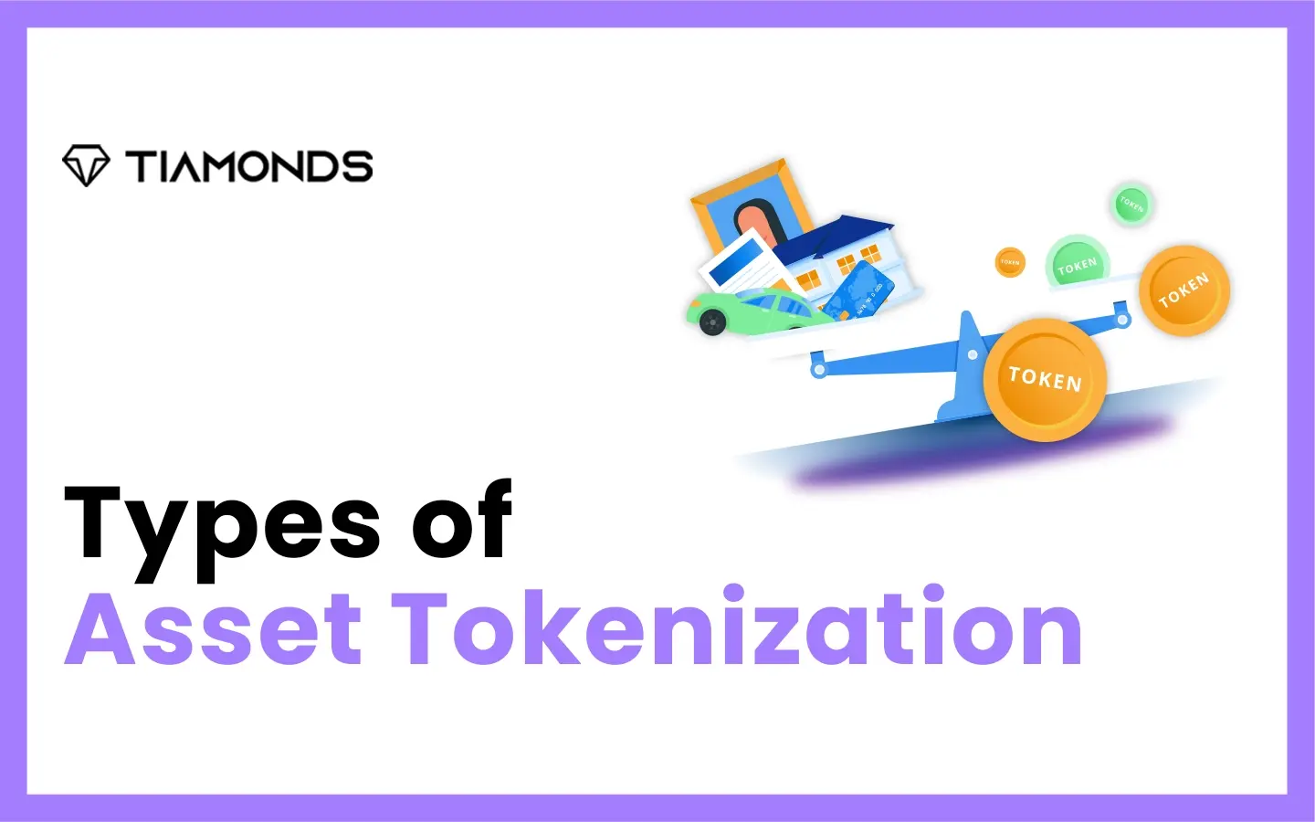 5 Types of Asset Tokenization: The Future of Digital Ownership